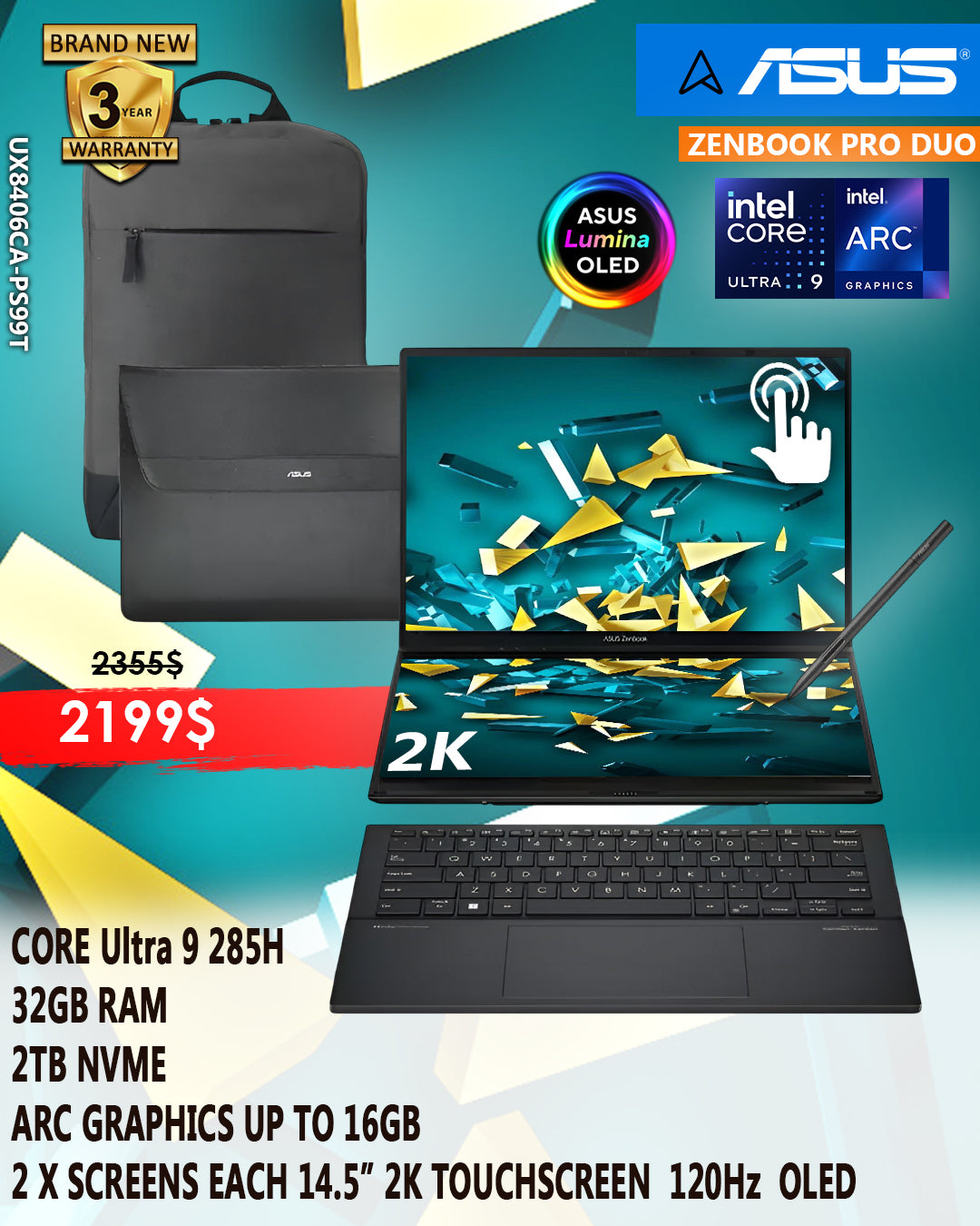 ASUS ZENBOOK PRO DUO UX8406CA-PS99T OLED ULTRA 9 285H ARC GRAPHIC 2 X SCREENS EACH 14.5” 2K TOUCHSCREEN (BRAND NEW 3YRS WARRANTY)