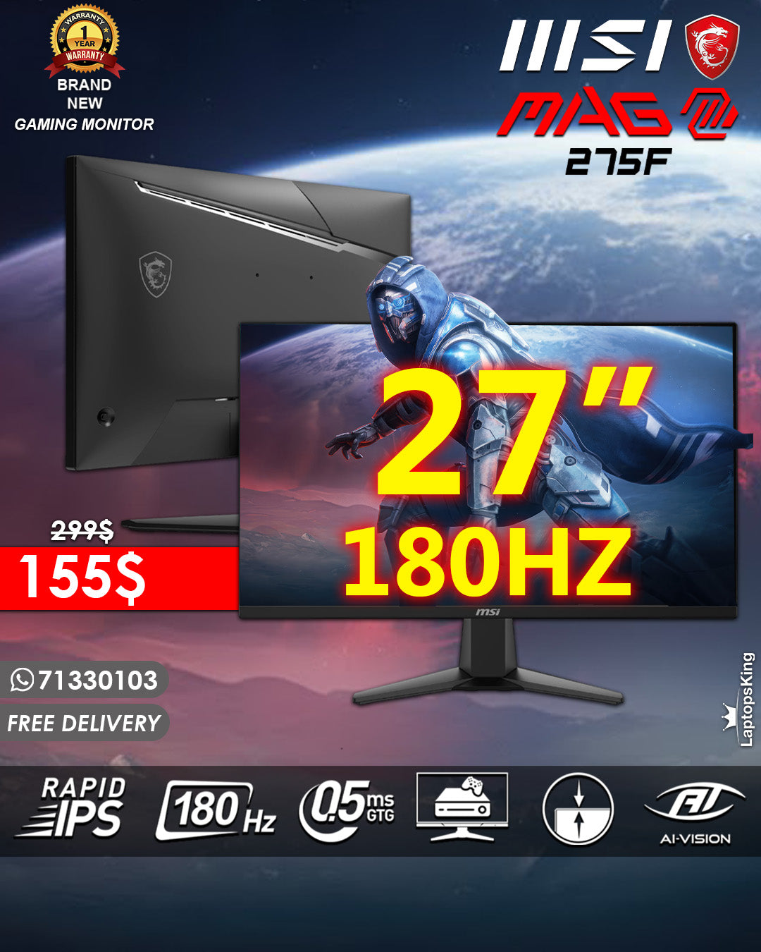 MSI MAG SERIES 275F 27” FHD 180HZ 0.5MS GAMING MONITOR (BRAND NEW 1YR. WARRANTY)
